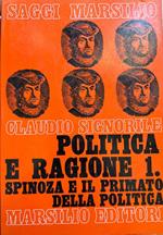 Politica e ragione 1. Spinoza e il primato della politica