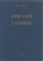 La caccia moderna in Italia. Armi cani carnieri