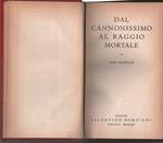 Dal cannonissimo al raggio mortale