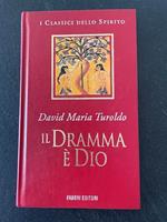 Il dramma è Dio