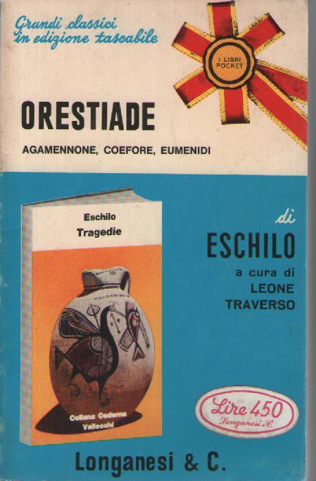 ORESTIADE. Agamennone, Coefore, Euminidi - Eschilo - copertina