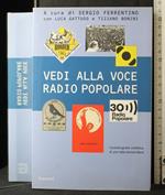 Vedi alla voce Radio Popolare