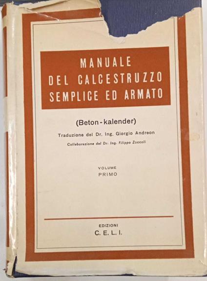 Manuale del calcestruzzo semplice ed armato (volume primo) - copertina
