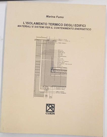 L' isolamento termico degli edifici. Materiali e sistemi per il contenimento - Marina Fumo - copertina