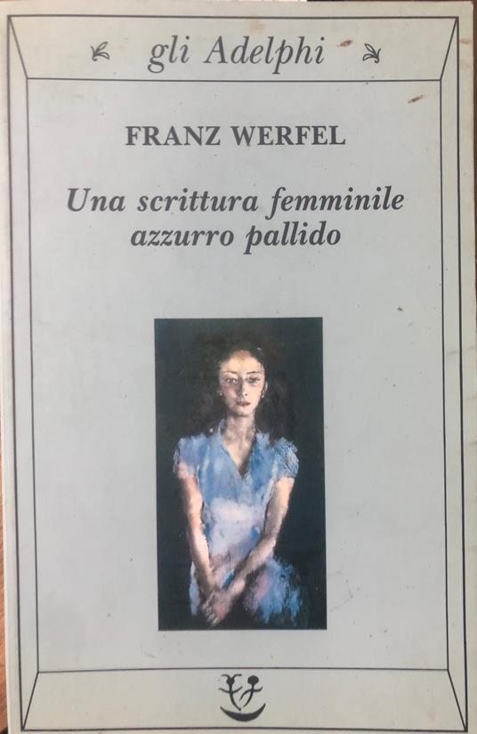 Una scrittura femminile azzurro pallido - Franz Werfel - copertina