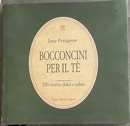 Bocconcini per il tè. 200 ricette dolci e salate - copertina
