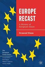 Europe Recast: A History of European Union