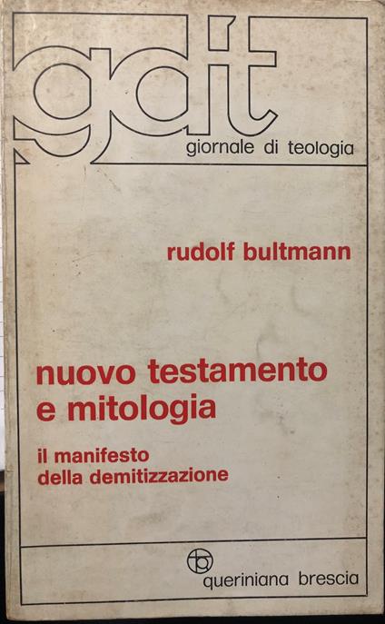 Nuovo testamento e mitologia. Il manifesto della demitizzazione - Rudolf Bultmann - copertina