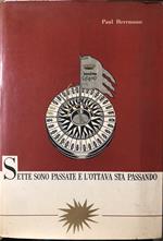 Sette sono passate e l'ottava sta passando