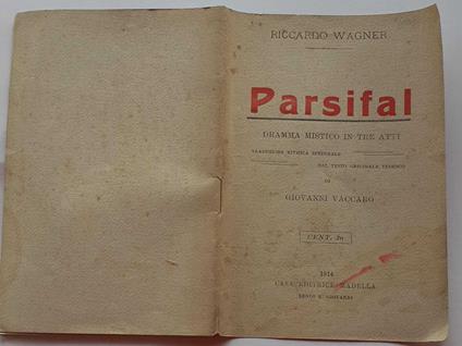 Parsifal dramma mistico in tre atti - Richard Wagner - copertina