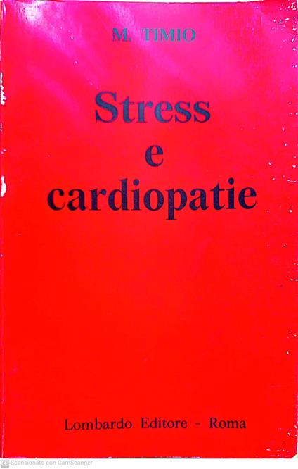 Stress e cardiopatie - Mario Timio - copertina