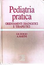 Pediatria pratica. Orientamenti diagnostici e terapeutici