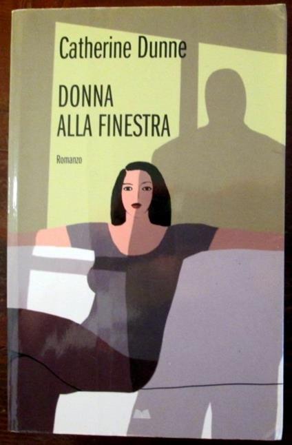 Donna alla finestra - Catherine Dunne - copertina
