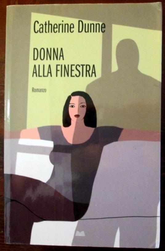 Donna alla finestra - Catherine Dunne - copertina