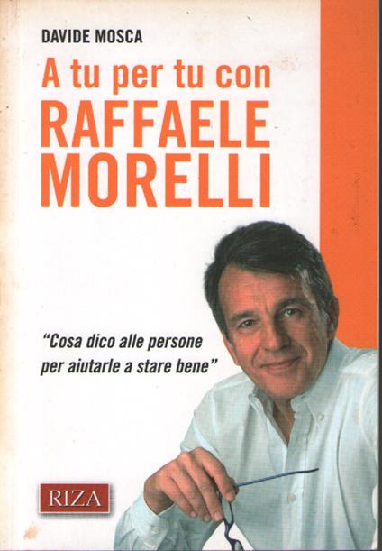 A tu per tu con Raffaele Morelli - copertina