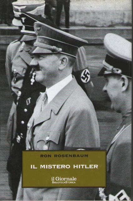 Il mistero Hitler - Ron Rosenbaum - copertina