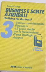 Business e scelte aziendali (Defining the business)