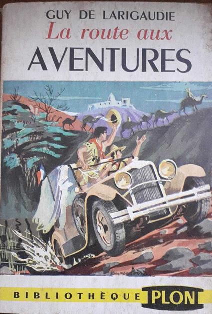 La route aux aventures - Guy de Larigaudie - copertina