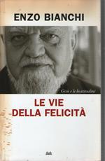 Le vie della felicità