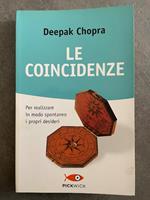 Le coincidenze. Per realizzare in modo spontaneo i propri desideri