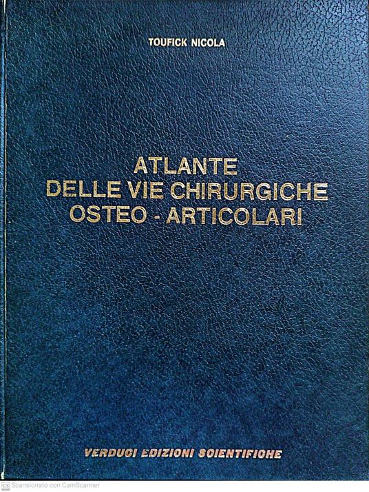 Atlante delle vie chirurgiche oste-articolari - copertina