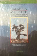 Calabria verde. Guida naturalistica ed escursionistica