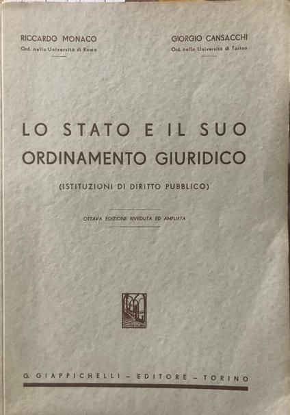 Lo Stato e il suo ordinamento giuridico (Istituzioni di diritto pubblico) - Riccardo Monaco - copertina