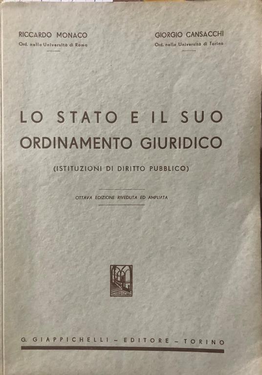 Lo Stato e il suo ordinamento giuridico (Istituzioni di diritto pubblico) - Riccardo Monaco - copertina