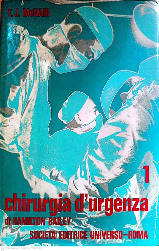Chirurgia d' urgenza 1 - Hamilton Bailey - copertina