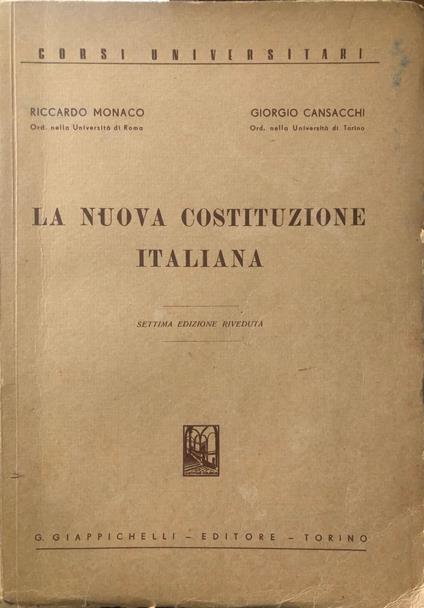 La nuova Costituzione Italiana - Riccardo Monaco - copertina