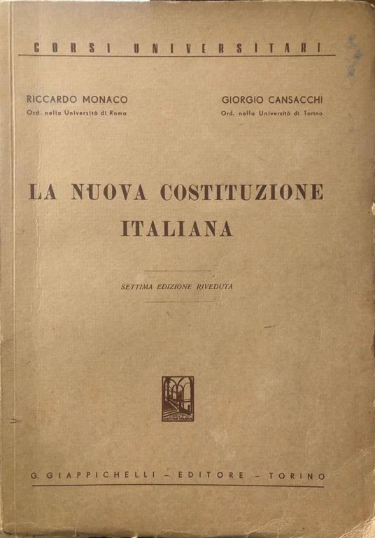 La nuova Costituzione Italiana - Riccardo Monaco - copertina