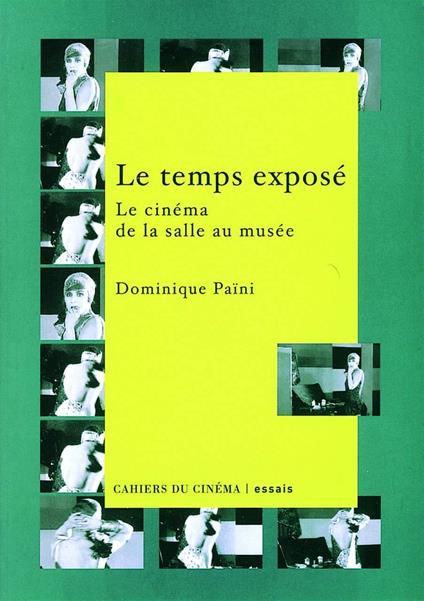 Le Temps Expose. Le Cinema De La Salle Au Musee: Le Cinéma de la Salle au Musee - copertina