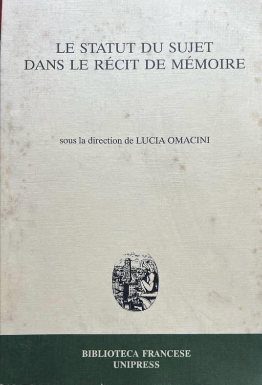 Le statut du sujet dans le récit de mémoire - copertina