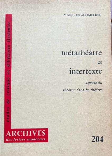 Métathéâtre et intertexte: Aspects du théâtre dans le théâtre - copertina