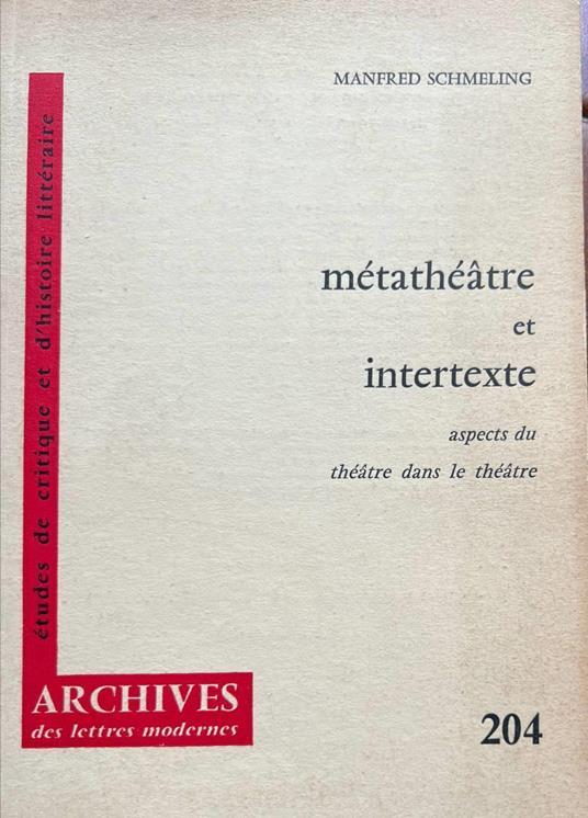Métathéâtre et intertexte: Aspects du théâtre dans le théâtre - copertina