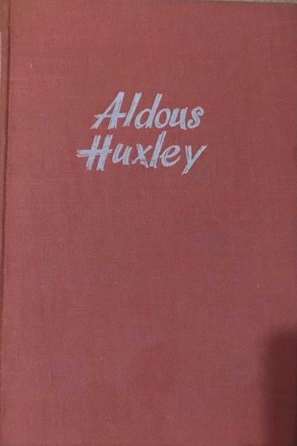 Il tempo si deve fermare - Aldous Huxley - copertina