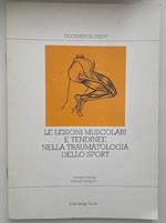 Le lesioni muscolari e tendinee nella traumatologia dello sport