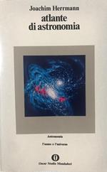 Atlante di astronomia. L'uomo e l'universo