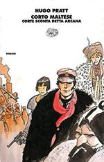 Corto Maltese. Corte Sconta detta Arcana