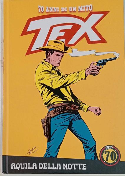 Tex, 70 anni di un mito. n. 2 Aquila della notte - copertina