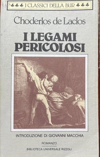 I legami pericolosi - Pierre Choderlos de Laclos - copertina
