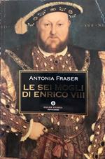 Le sei mogli di Enrico VIII