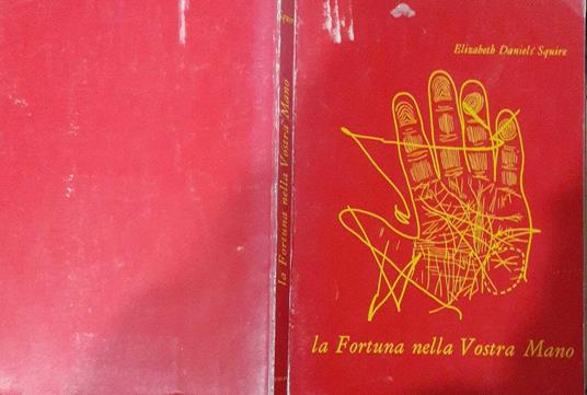 La fortuna nella vostra mano - Elizabeth Daniels Squire - copertina