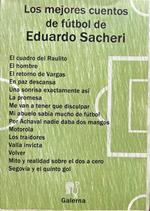 Los mejores cuentos de futbol de Eduardo Sacheri