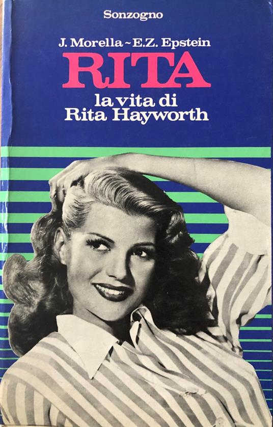 Rita. La vita di Rita Hayworth - J. Morella - copertina
