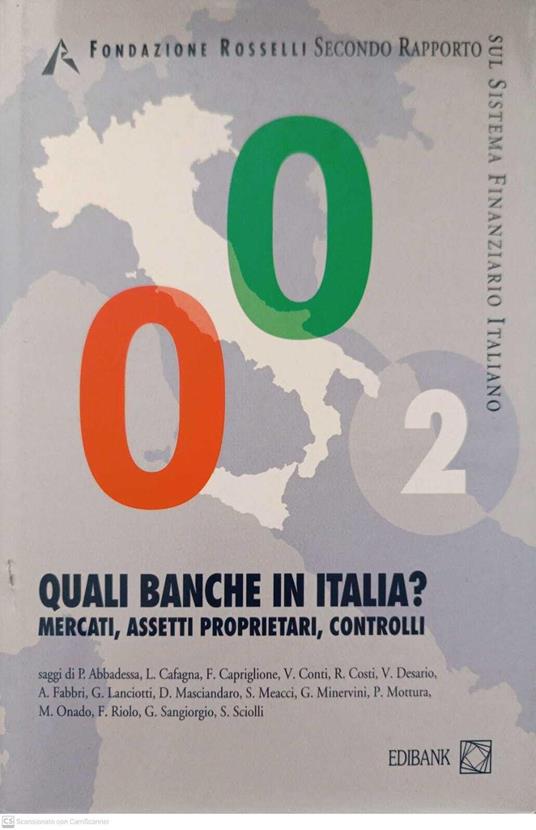Quali banche in Italia? Mercati, assetti proprietari, controlli. 2º rapporto sul sistema finanziario italiano - copertina