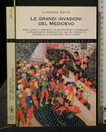 Le grandi invasioni del Medioevo