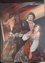 Caravaggio. La tavolozza e la spada
