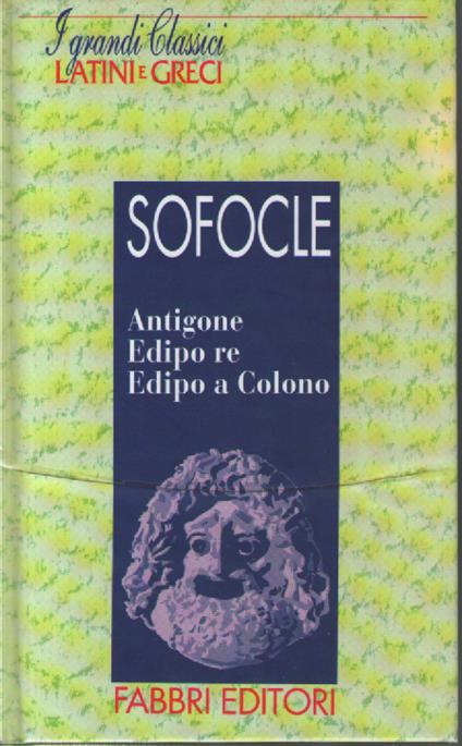 Antigone. Edipo Re. Edipo a Colono - Sofocle - copertina