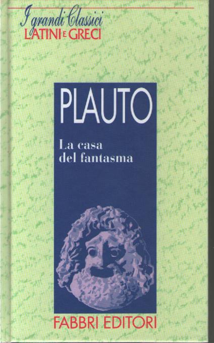 La casa del fantasma - T. Maccio Plauto - copertina